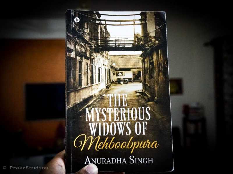 Book Review: The Mysterious Widows Of Mehboobpura By Anuradha Singh | Merry Brains