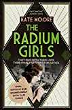 Book Review: The Radium Girls By Kate Moore