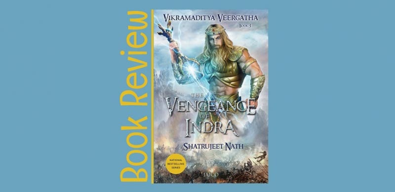 Book Review: The Vengeance Of Indra, By Shatrujeet Nath