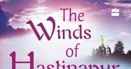 Book Review: The Winds Of Hastinapur*