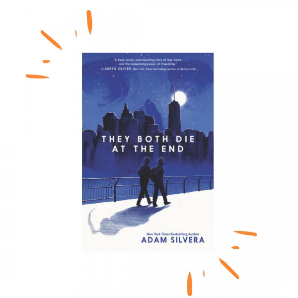 Book Review: They Both Die At The End By Adam Silvera