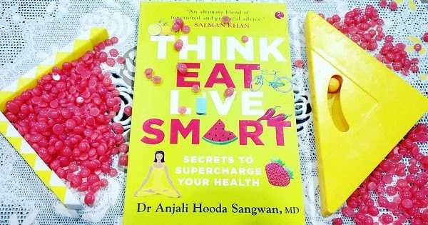 Book Review - Think, Eat, Live Smart By Anjali Hooda Sangwan