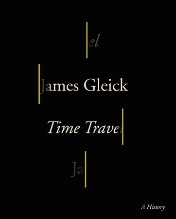 Book Review: Time Travel By James Gleick