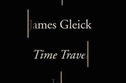 Book Review: Time Travel by James Gleick