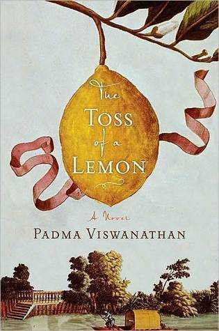 Book Review: Toss Of A Lemon By Padma Viswanathan