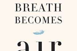 Book Review: When breath becomes air by Paul Kalanithi
