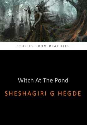 Book Review: Witch At The Pond By Sheshagiri Hegde
