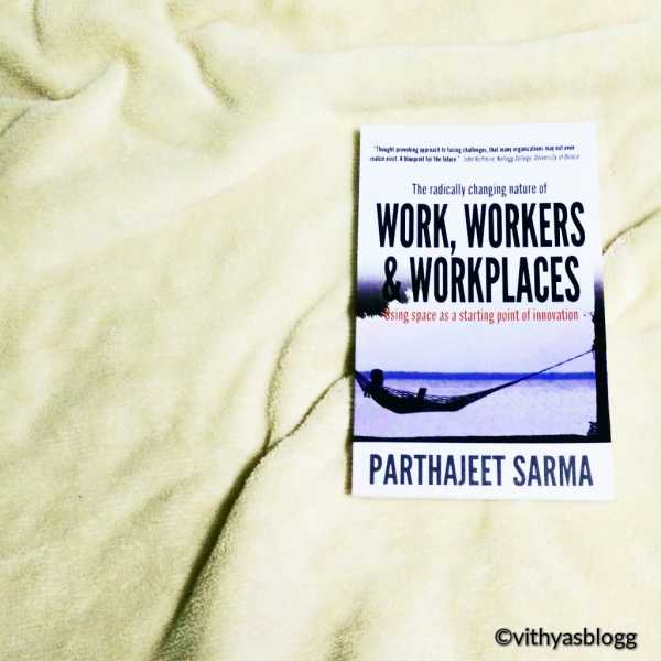 Book Review : Work, Workers And Workplaces By Parthajeet Sharma.