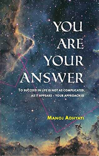 Book Review: You Are Your Answer By Manoj Adhyayi