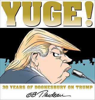 Book Review: Yuge By G.B Trudeau
