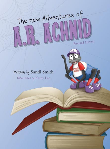 Book Spotlight: The New Adventures Of A. R. Achnid.