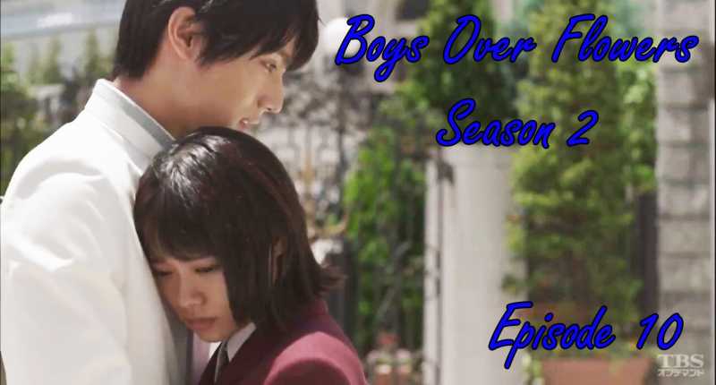 Boys Over Flowers Season 2: Episode 10 | AlphaGirl Reviews