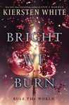 Bright We Burn By Kiersten White-Book Review