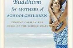Buddhism for Mothers of Schoolchildren by Sarah Napthali