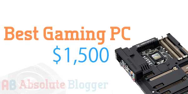 Build The Best Gaming PC Beast Under $1,500 ! [Ultra-High Settings]