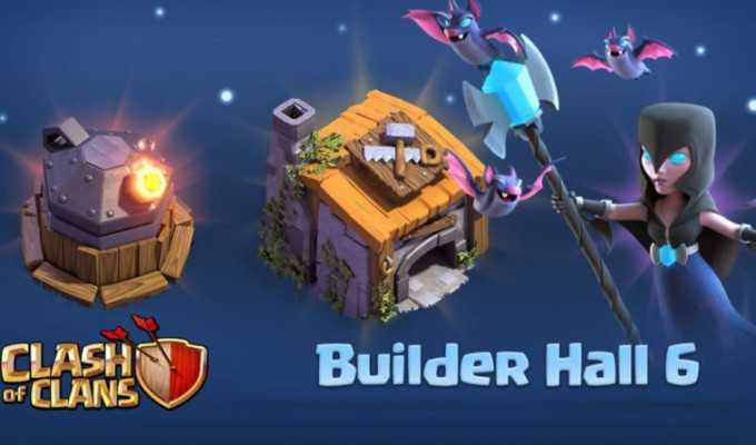 Builder Hall 6 In Clash Of Clans June 2017 Update (Ticker)