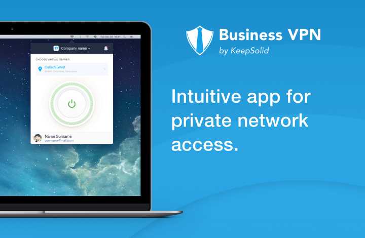 Business VPN By KeepSolid Review â Smart Security Solution For SMBs