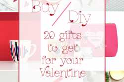 Buy or DIY: 20 Gifts to get for your Valentine! - The Craftables