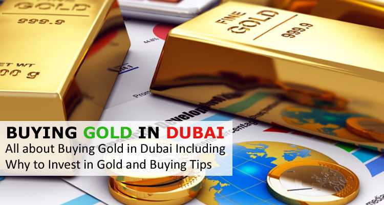 Buying Gold In Dubai: Top 10 Tips To Buy Gold In Dubai - FlashyDubai.com