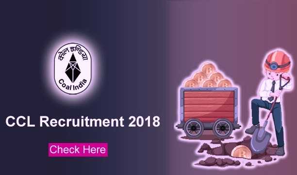 CCL Recruitment Notification 2018-19 For Mining Sirdar And Electrician Post
