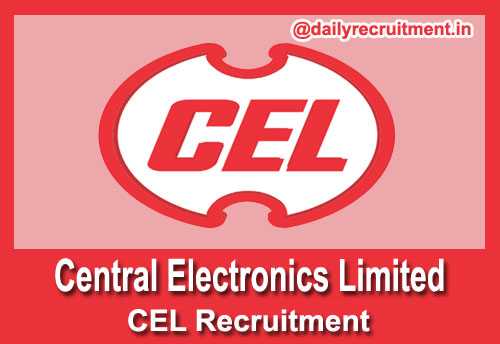 CEL Recruitment 2019 - 74 Engineer, MT & Other Vacancies, Apply Online @ Www.celindia.co.in