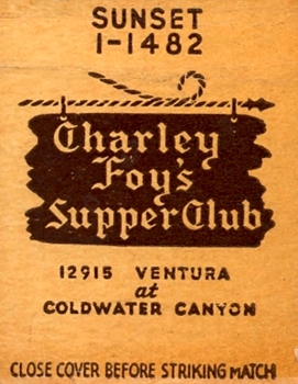 CHARLEY FOY’S SUPPER CLUB - Vintage Los Angeles