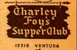 CHARLEY FOY’S SUPPER CLUB - Vintage Los Angeles