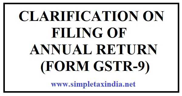 CLARIFICATION ON FILING OF ANNUAL RETURN (FORM GSTR-9)
