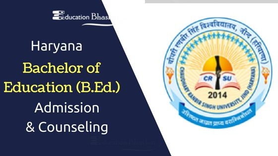 CRSU Haryana B.Ed Admission 2018-20 Online Application & Counseling