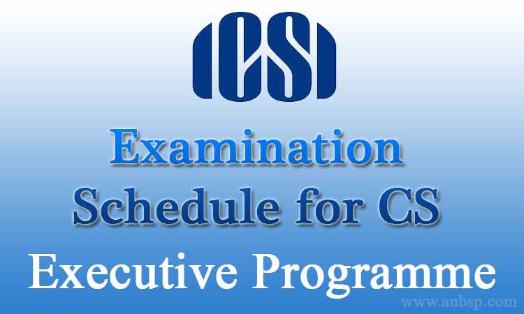 CS Executive Time Table June 2019 | ICSI Exam Dates