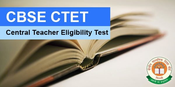 CTET 2018 Exam Date, Application Form, Notification, Apply Online