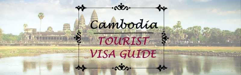 Cambodia Tourist Visa Guide For Indians | Trawell Blog