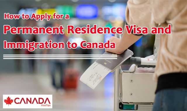 Canada Immigration, Permanent Residence Visa, Migration To Canada | CanadaTips