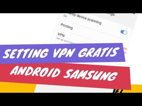 Cara Setting VPN Gratis Di Android