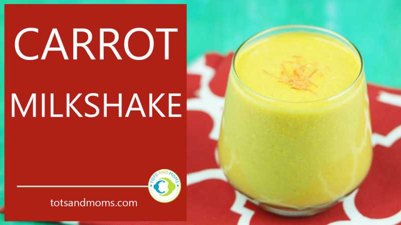 Carrot Milkshake For Toddlers & Kids