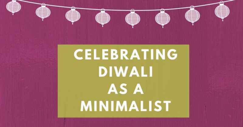Celebrating Diwali Minimalist Style