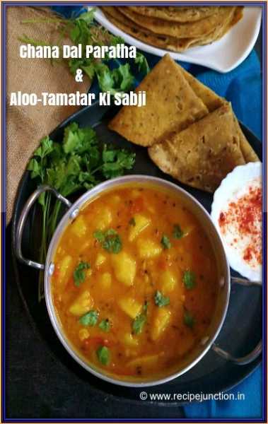 Chana Dal Paratha And Aloo-Tamatar Ki Sabji 