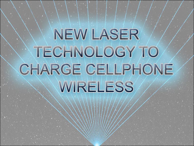 Charge Cellphone Wireless Using Laser Light - Digitutes