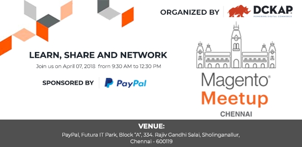 Chennai Magento Meetup - Learn, Share And Network