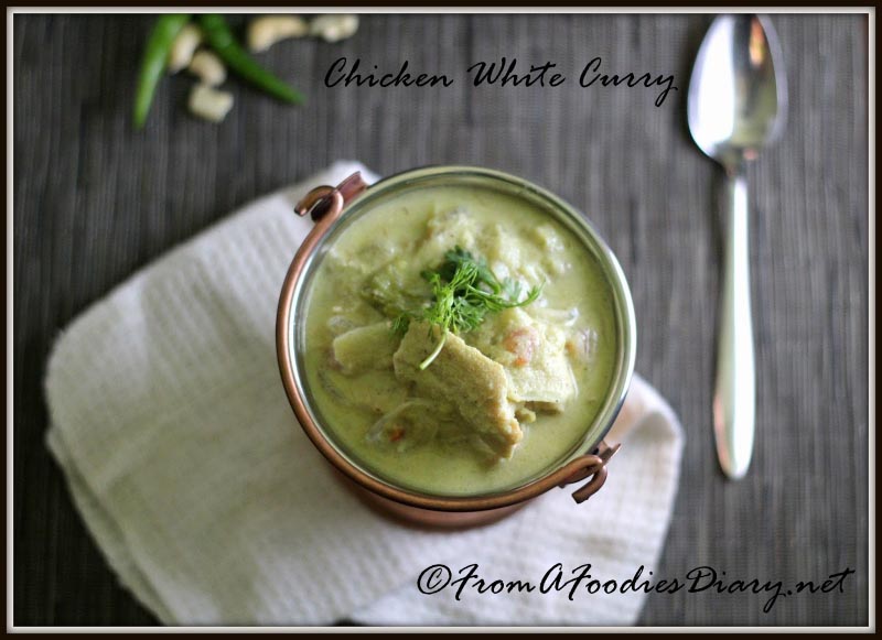 Chicken White Curry ~ FromAFoodiesDiary