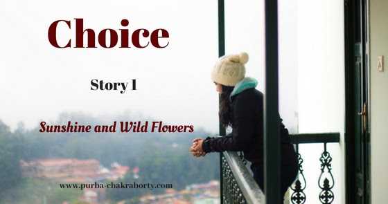 Choice: Story 1 Of Sunshine And Wildflowers