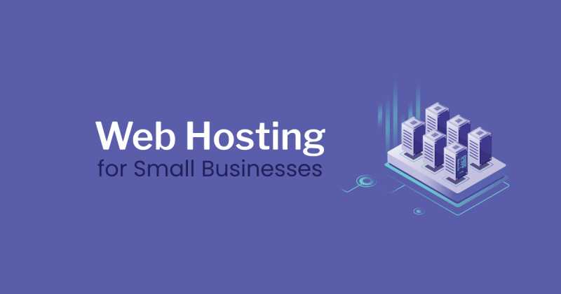 Choosing A Good Web Hosting Service For Small Businesses