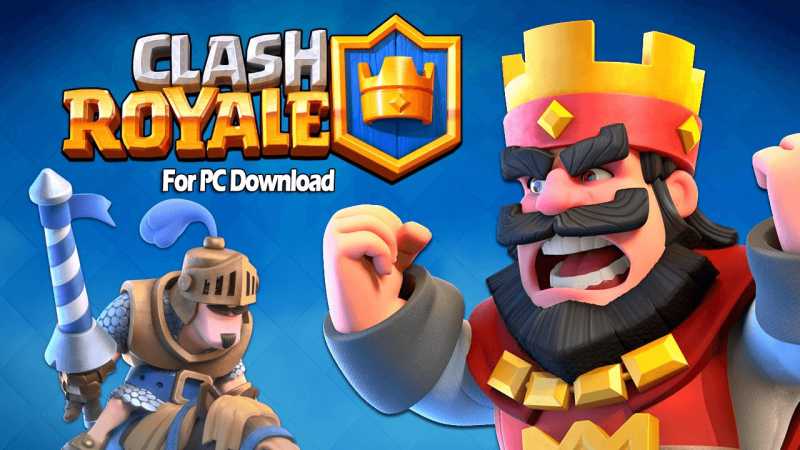 Clash Royale For PC, Laptop Download Free Latest Version [Updated] 2019