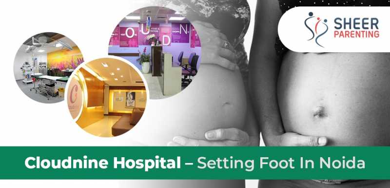 Cloudnine Hospital - Setting Foot In Noida