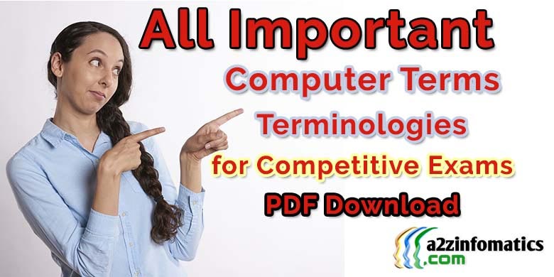 Computer Terms / Terminologies Definitions Dictionary PDF Download. - A2z Infomatics