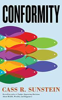 Conformity: The Power Of Social Influences - Cass Sunstein
