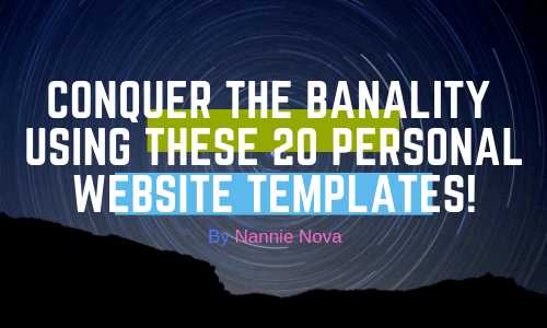 Conquer The Banality Using These 20 Personal Website Templates!