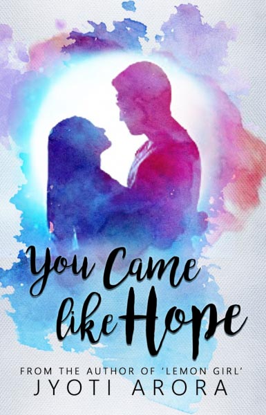 Cover Reveal - You Came Like Hope By Jyoti Arora