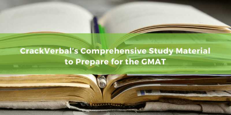 CrackVerbal’s Comprehensive Study Material To Prepare For The GMAT