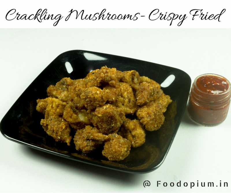Crackling Mushrooms- Crispy Fried - Food Opium